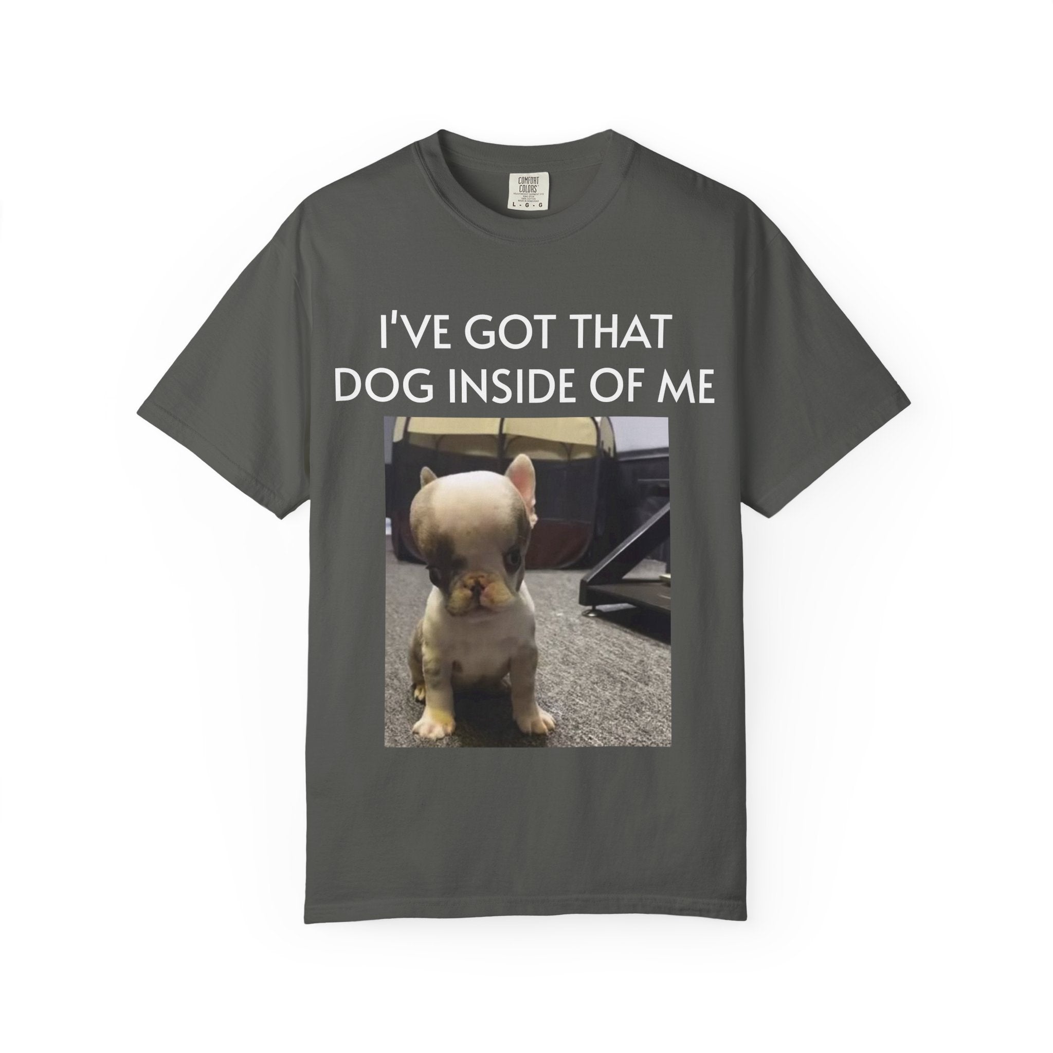 I've Got That Dog T-shirt