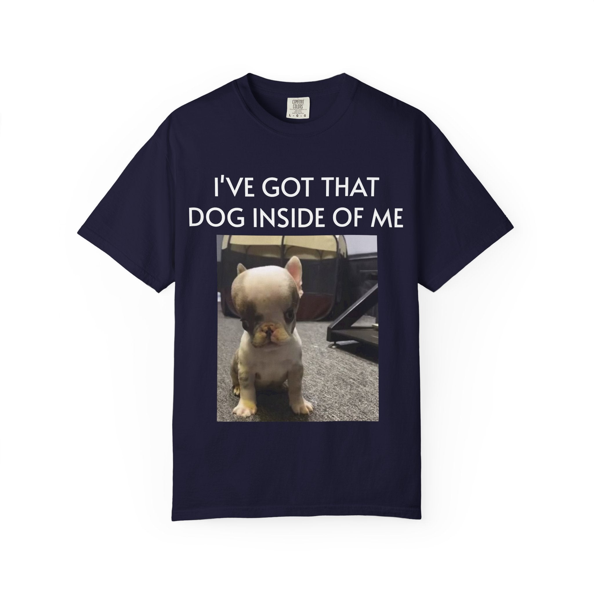 I've Got That Dog T-shirt