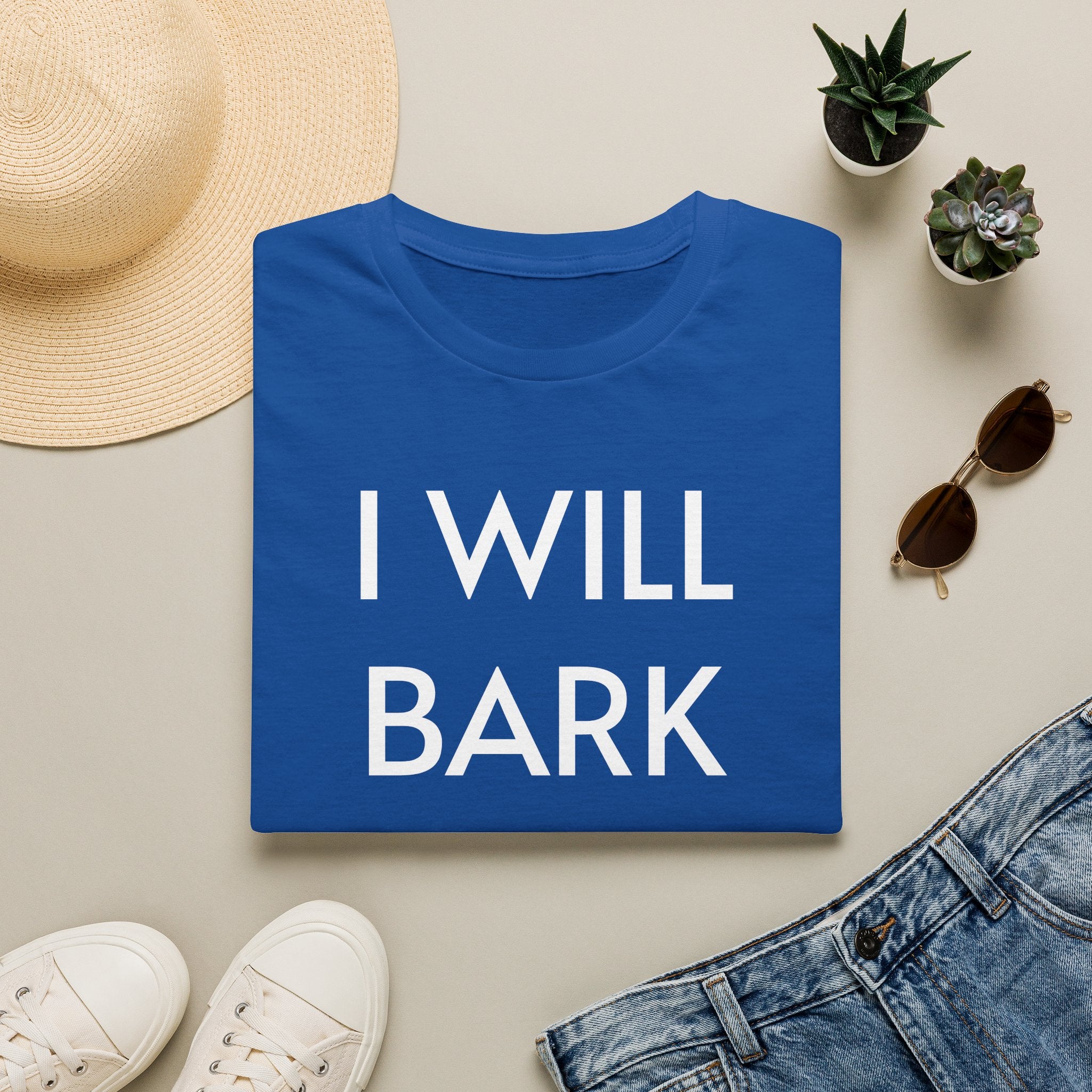 I Will Bark T-Shirt
