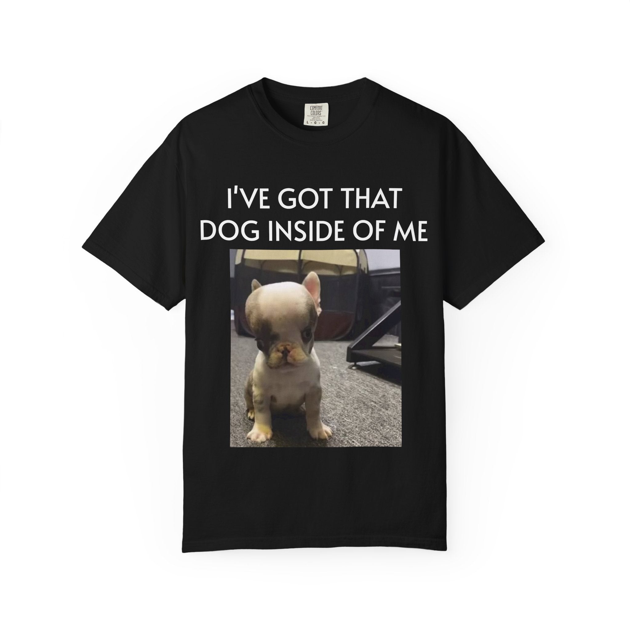 I've Got That Dog T-shirt