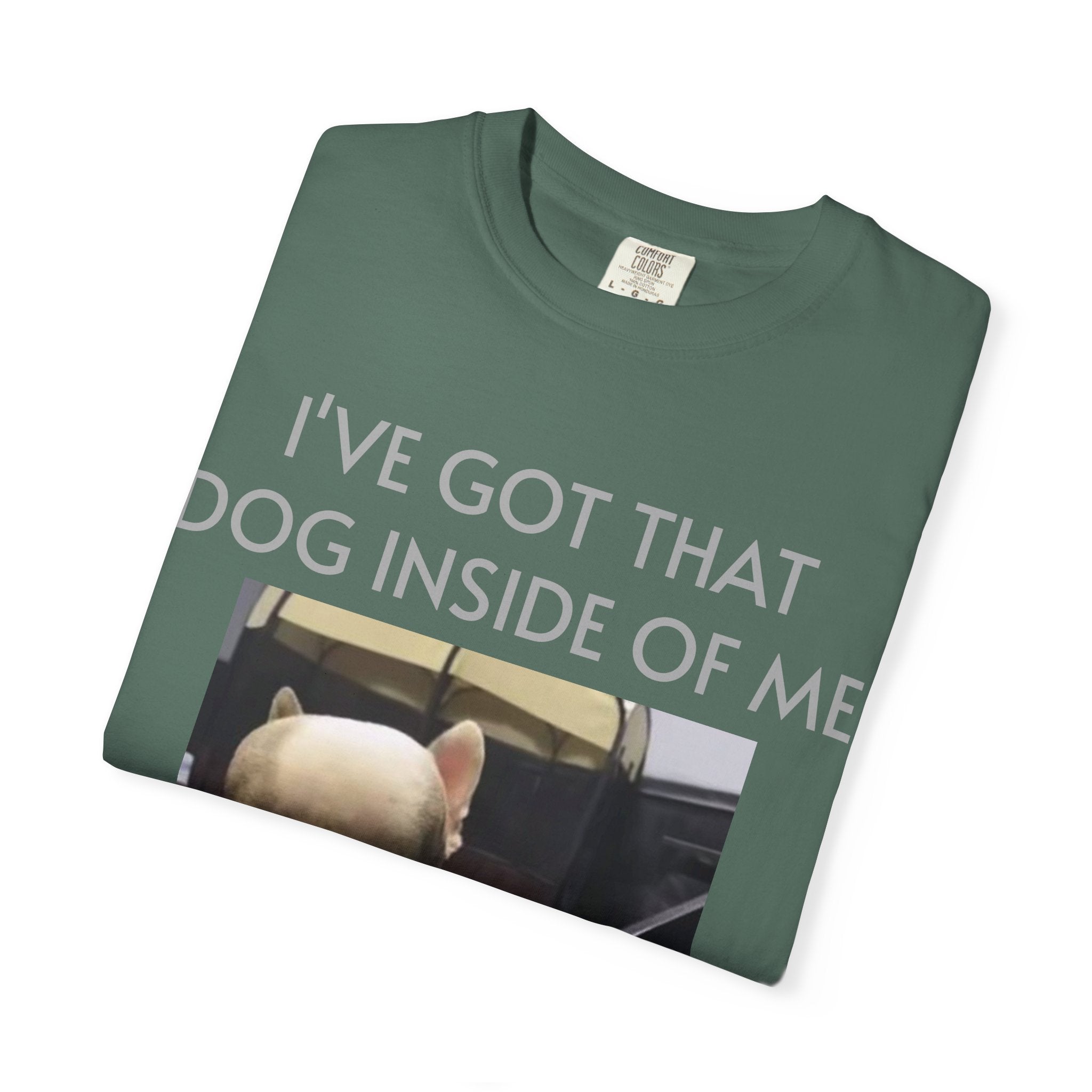 I've Got That Dog T-shirt